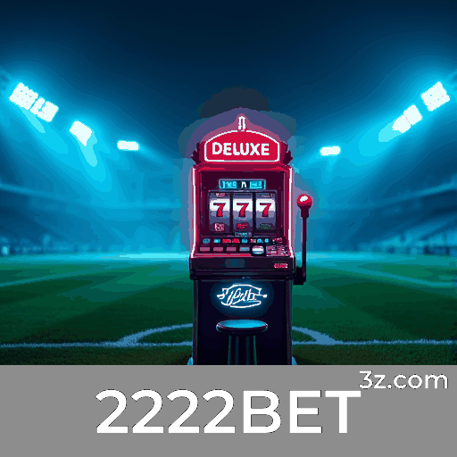 2222BET: Plataforma de Apostas Confiável e Rápida